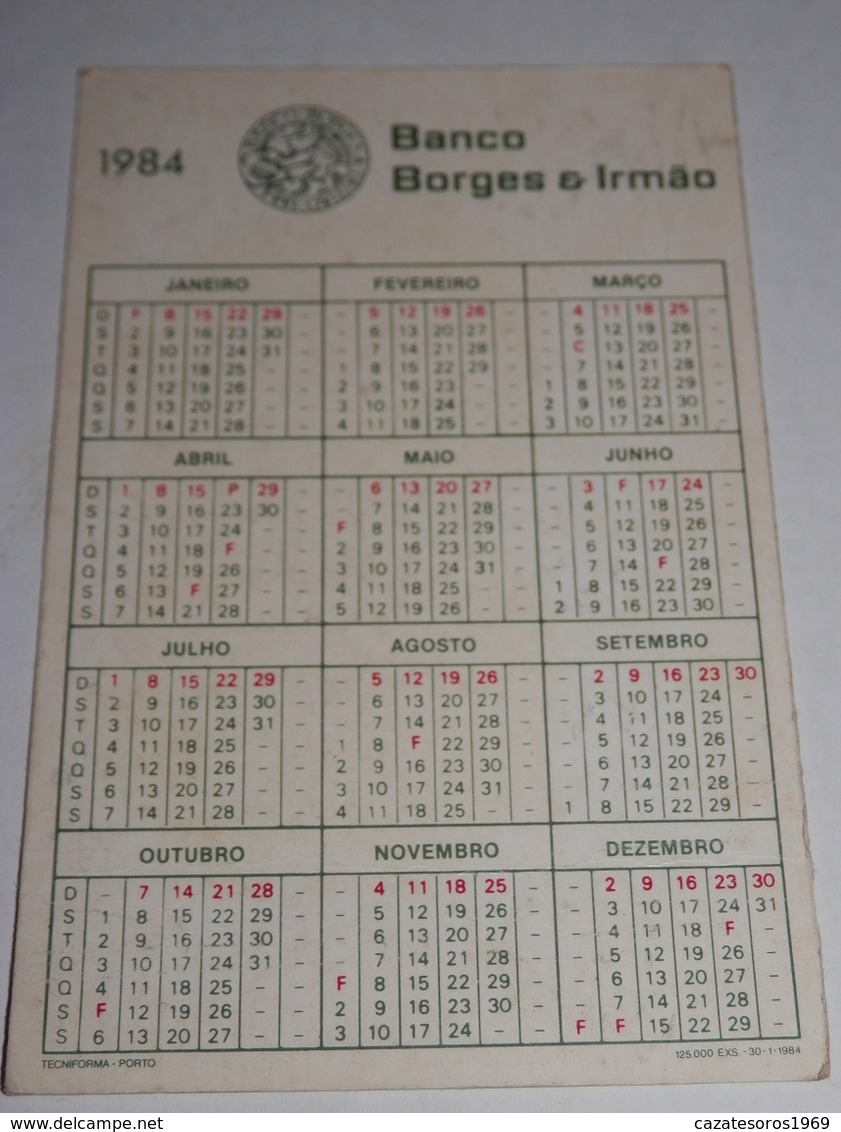 PETIT  CALENDRIER DE LE BANQUEBORGES & IRMAO  - 1984 - Petit Format : 1981-90