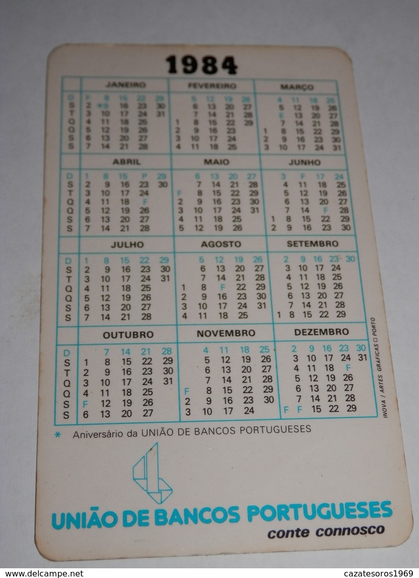 PETIT  CALENDRIER DE LE BANQUE UNIAO DE BANCOS PORTUGUESES  - 1984 - Petit Format : 1981-90