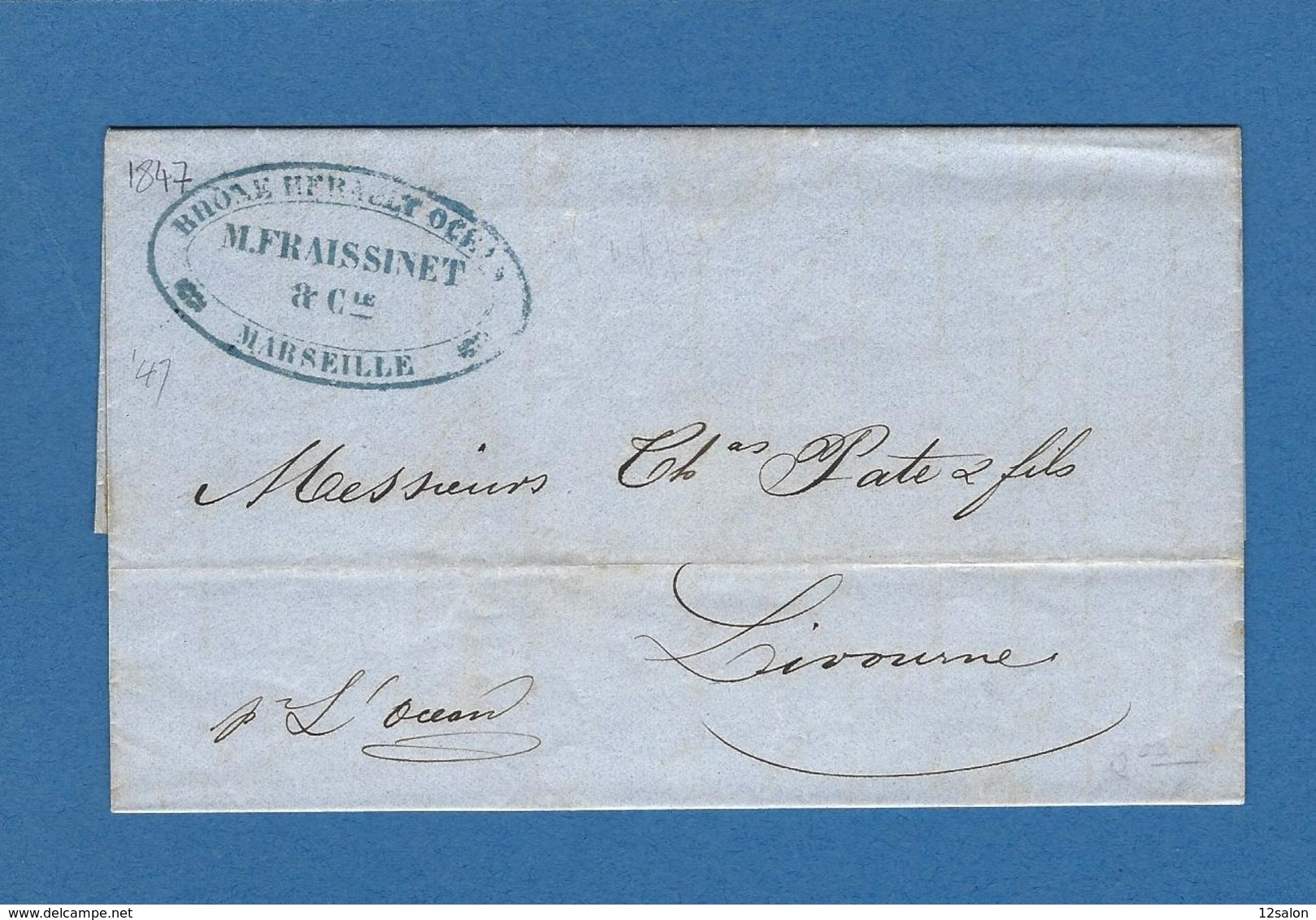 BOUCHES DU RHONE MARSEILLE ACHEMINEUR 1847 Pour LIVOURNE - Schiffspost