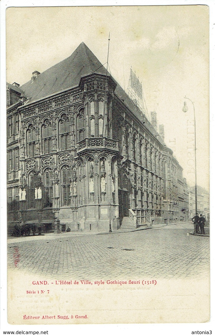 Gand. L'Hôtel De Ville, Style Gothique Fleuri ( 1518 ). Série Albert Sugg. Série 1 N°7 - Non Classés