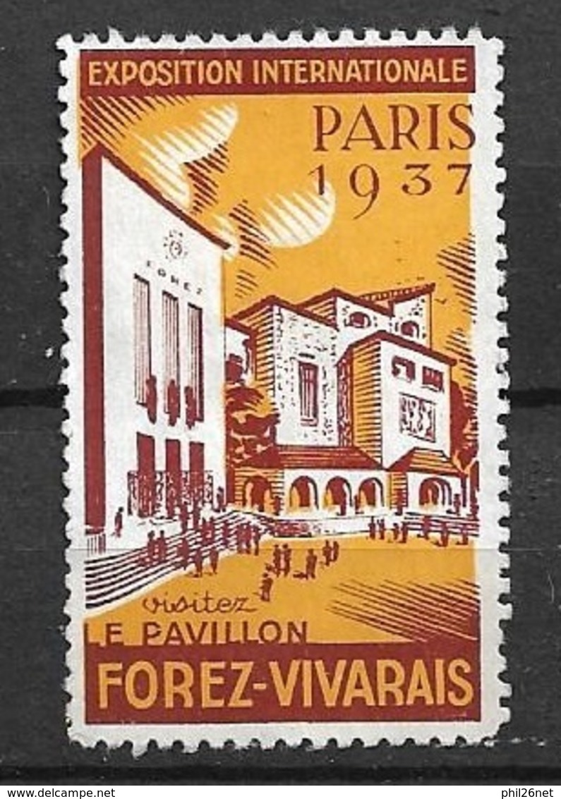 Vignette Exposition  Internationale  Paris 1937 Pavillon Forez Vivarais Neuf ( * )   B/  TB  Le Moins Cher Du Site ! ! ! - Toerisme (Vignetten)