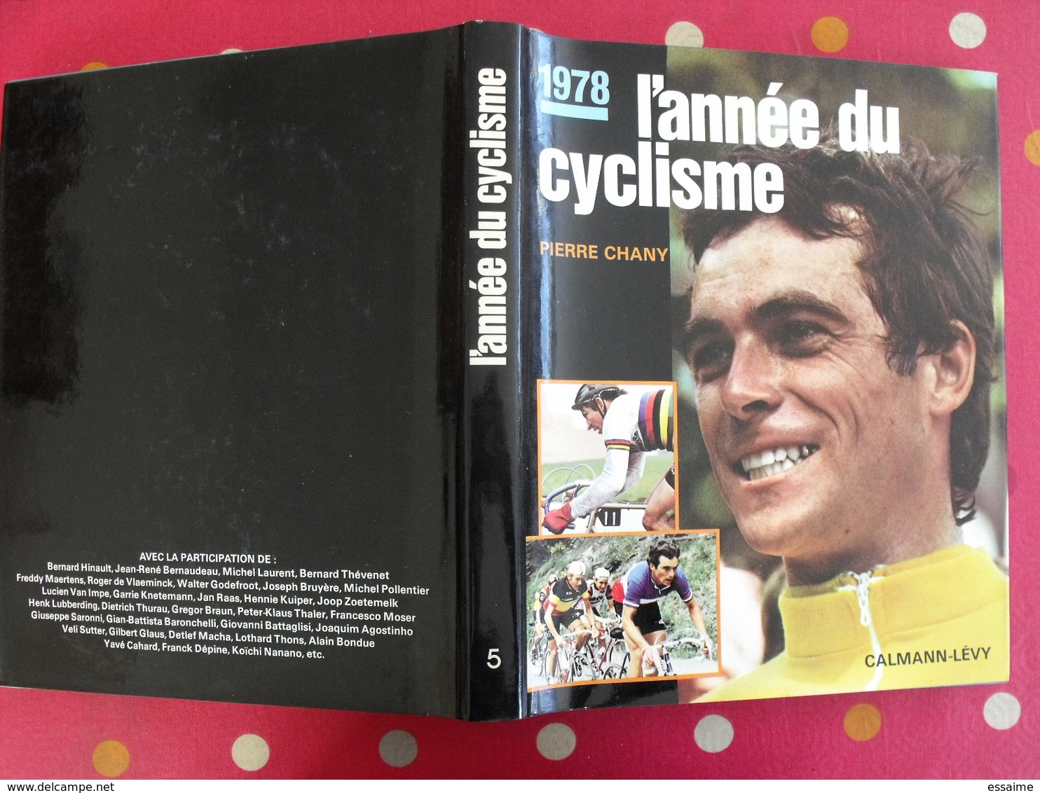 L'année Du Cyclisme 1978. Pierre Chany. Hinault Bernaudeau Thévenet Laurent Maertens Van Impe Sercu Moser Raas - Sport