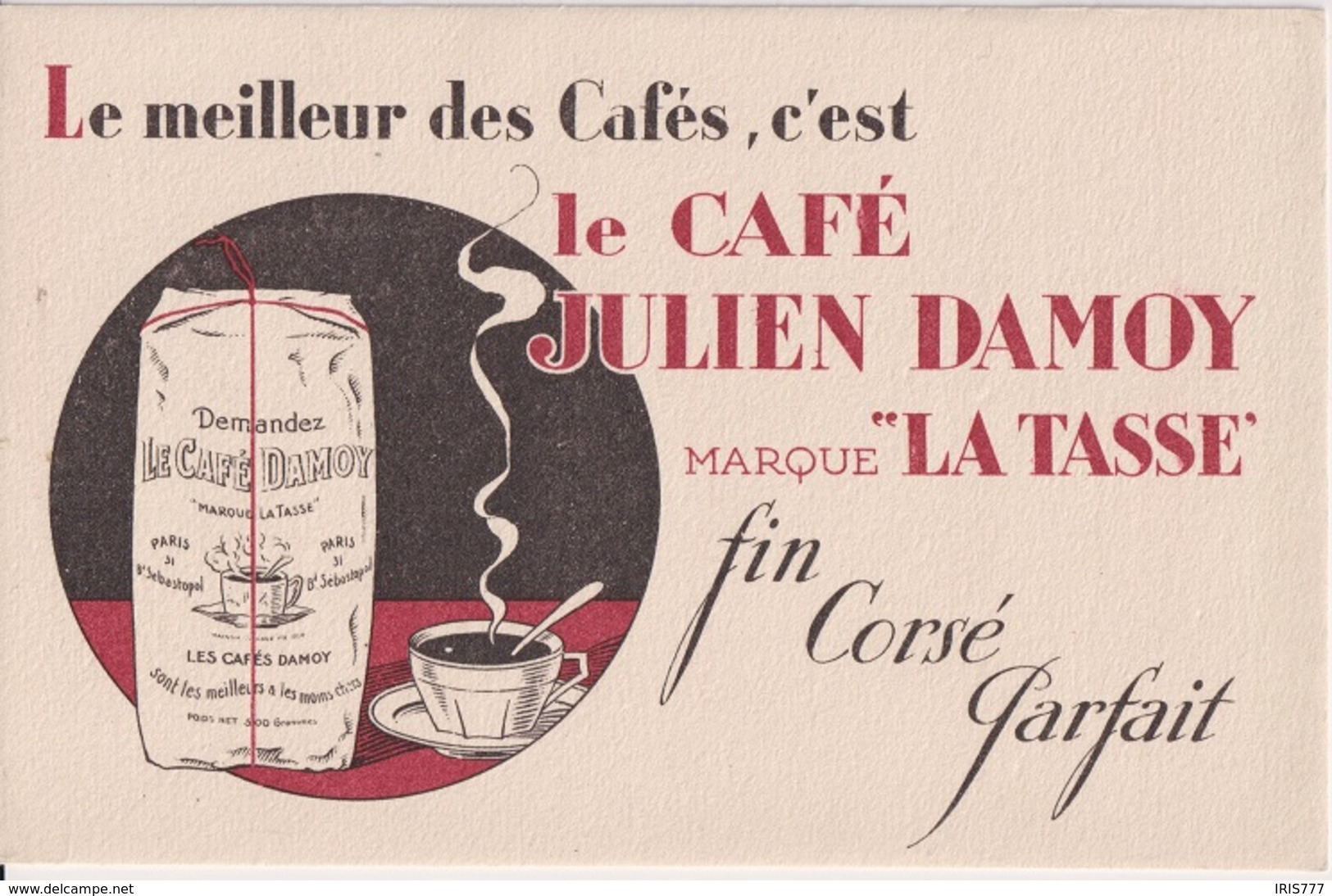 CAFE JULIEN DAMOY MARQUE LA TASSE - BUVARD PUBLICITAIRE - Café & Thé