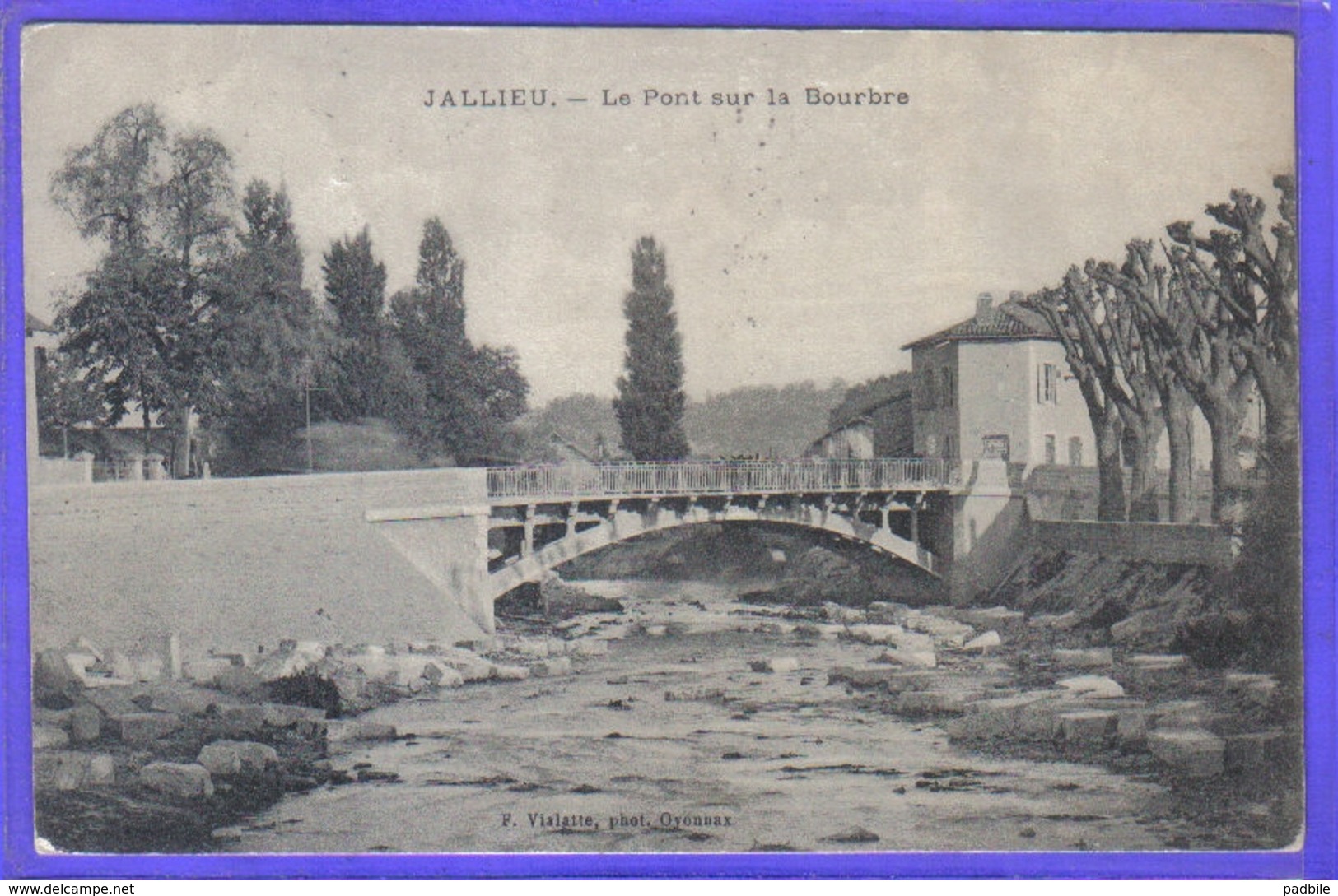 Carte Postale 38. Jallieu  Le Pont Sur La Bourbe  Très Beau Plan - Jallieu