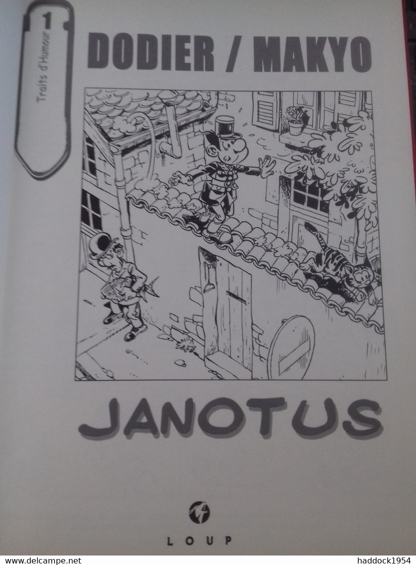 Janotus DODIER/MAKYO Loup 2004 - First Copies