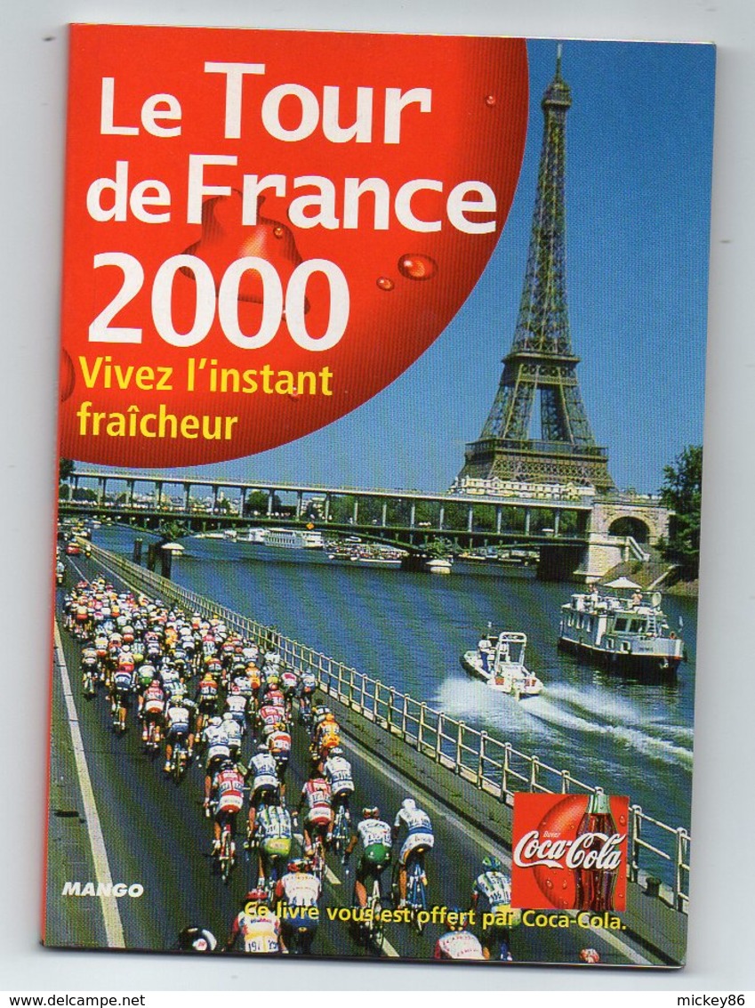 Pub COCA COLA --Petit Livre "Le TOUR De FRANCE  2000"-- 48 Pages..(cyclisme ,vélo )....à Saisir - Books