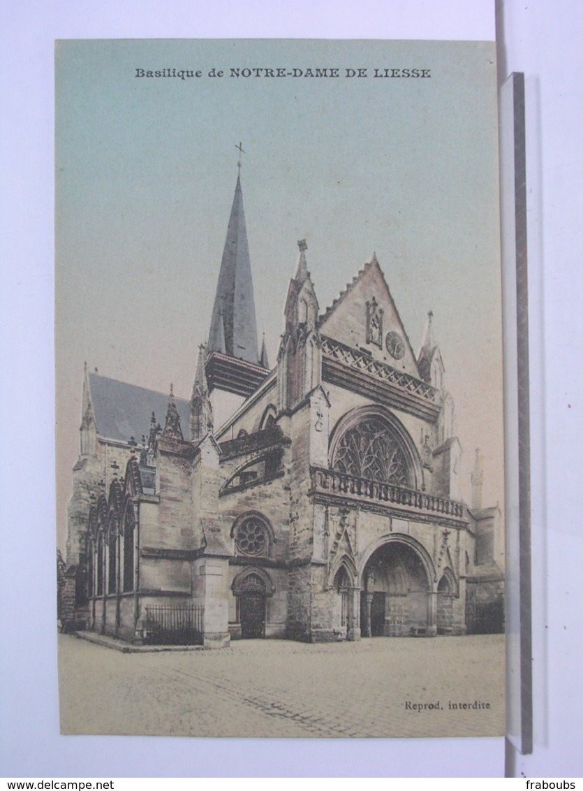 02 - BASILIQUE DE NOTRE DAME DE LIESSE - Vic Sur Aisne