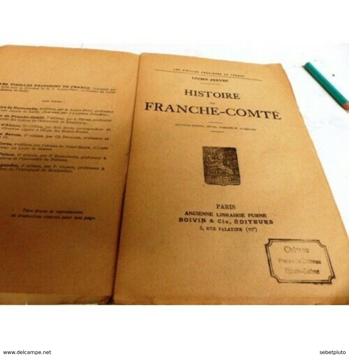 Histoire De Franche Comte Lucien Febvre - Otros & Sin Clasificación