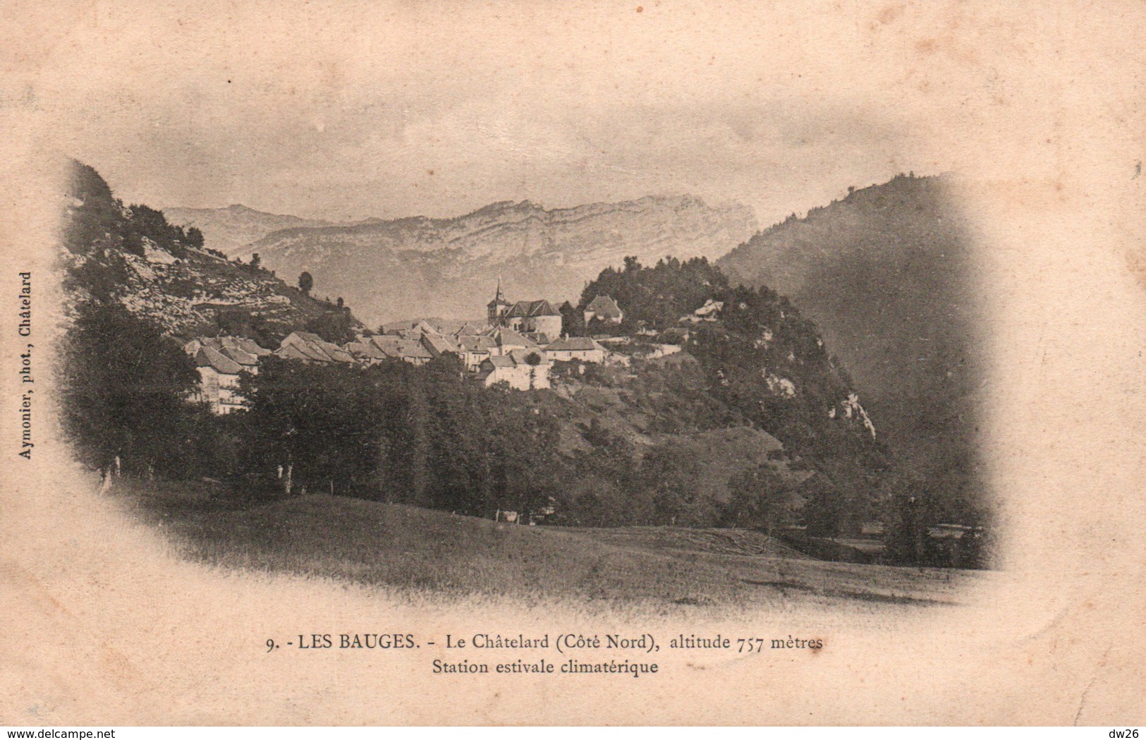 Les Bauges - Le Châtelard (Côté Nord) Station Estivale - Edition Aymonier - Carte Dos Simple N° 9 Non Circulée - Le Chatelard