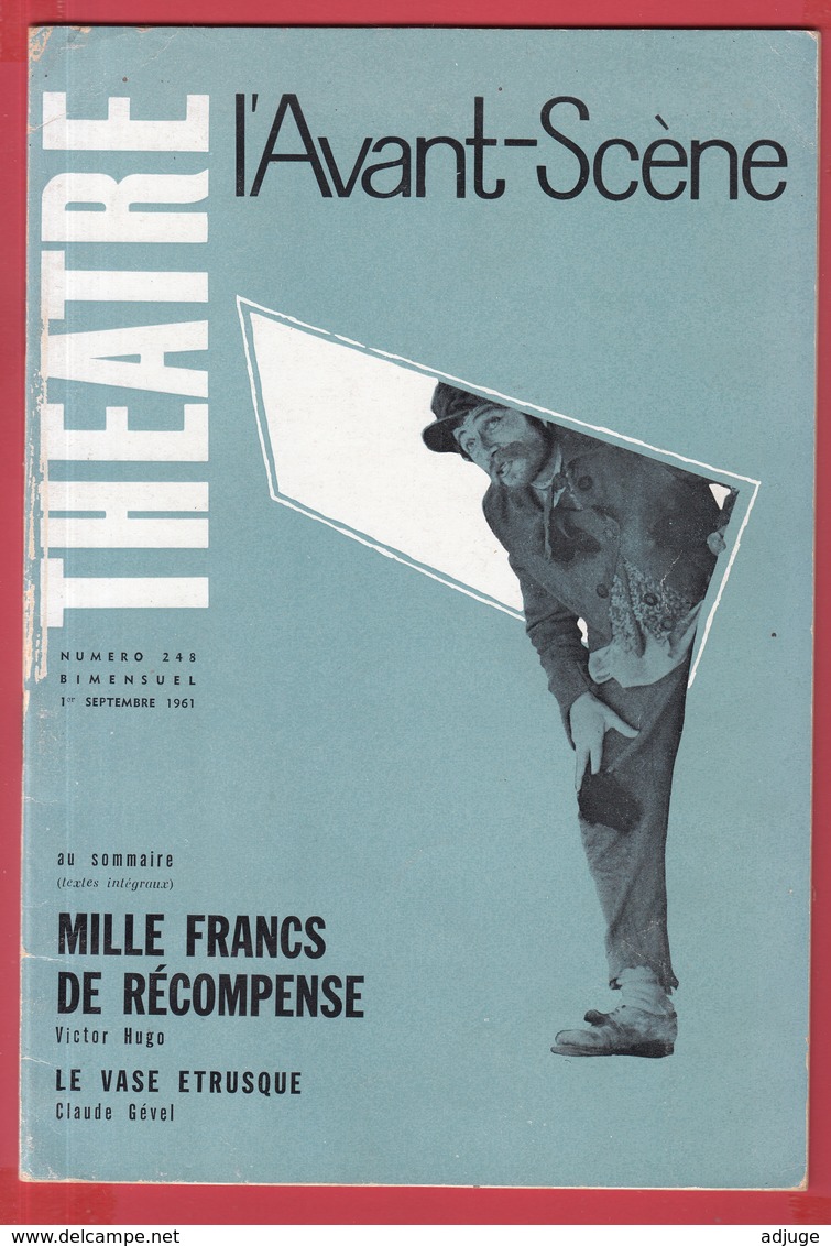 Revue L'Avant-Scène THEATRE N° 248 *Sept 1961*Victor Hugo"Mille Francs De Récompense" André Pomarat,* SUP * Voir Scanns - French Authors