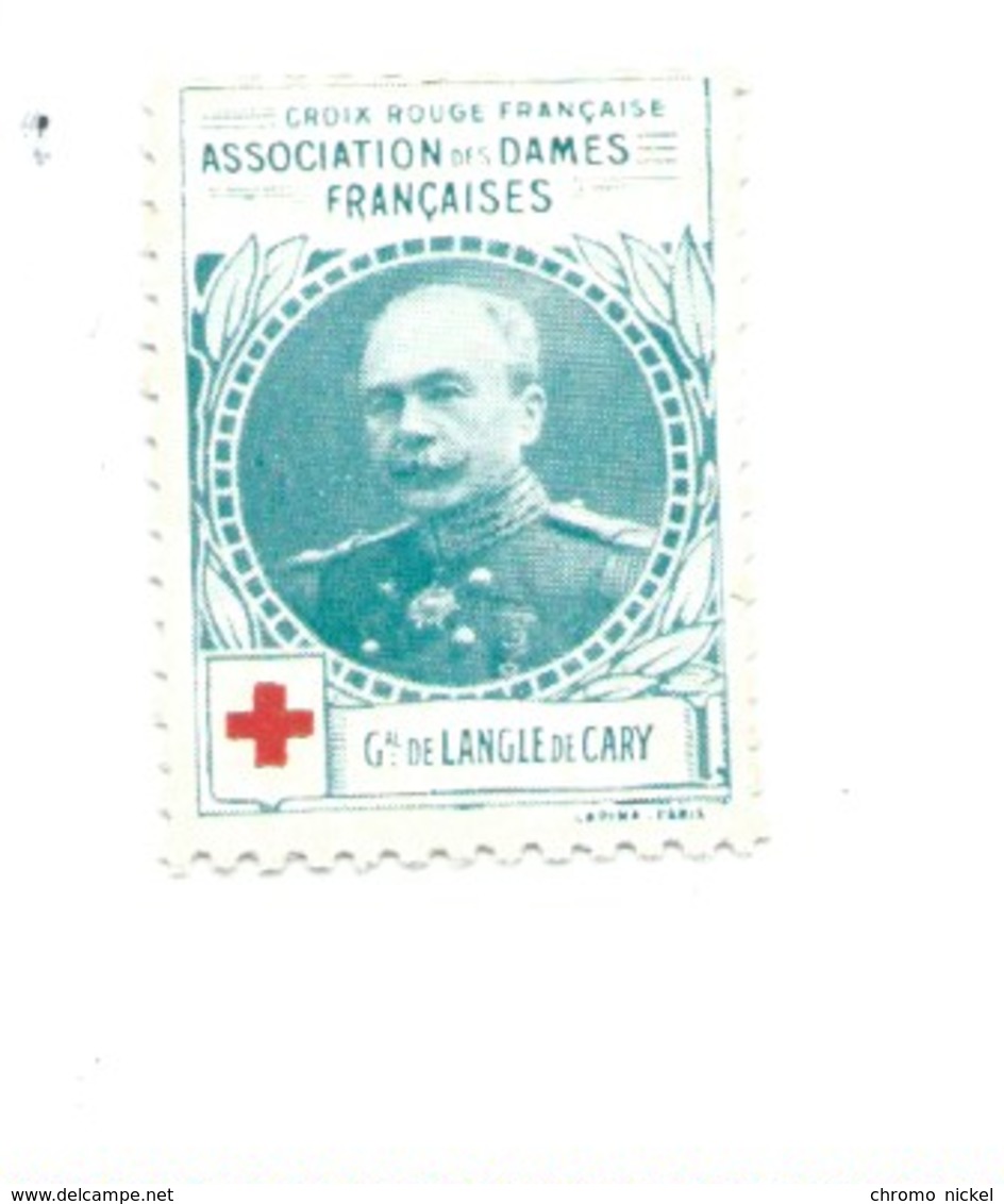 Vignette Général De LANGLE De CARY Dames Françaises Croix Rouge Bien 32 X 25 Mm 2 Scans - Red Cross