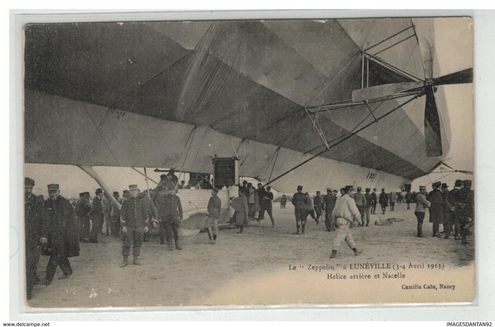 54 LUNEVILLE LE ZEPPELIN LES 3 ET 4 AVRIL 1913 HELICE ARRIERE ET NACELLE - Luneville