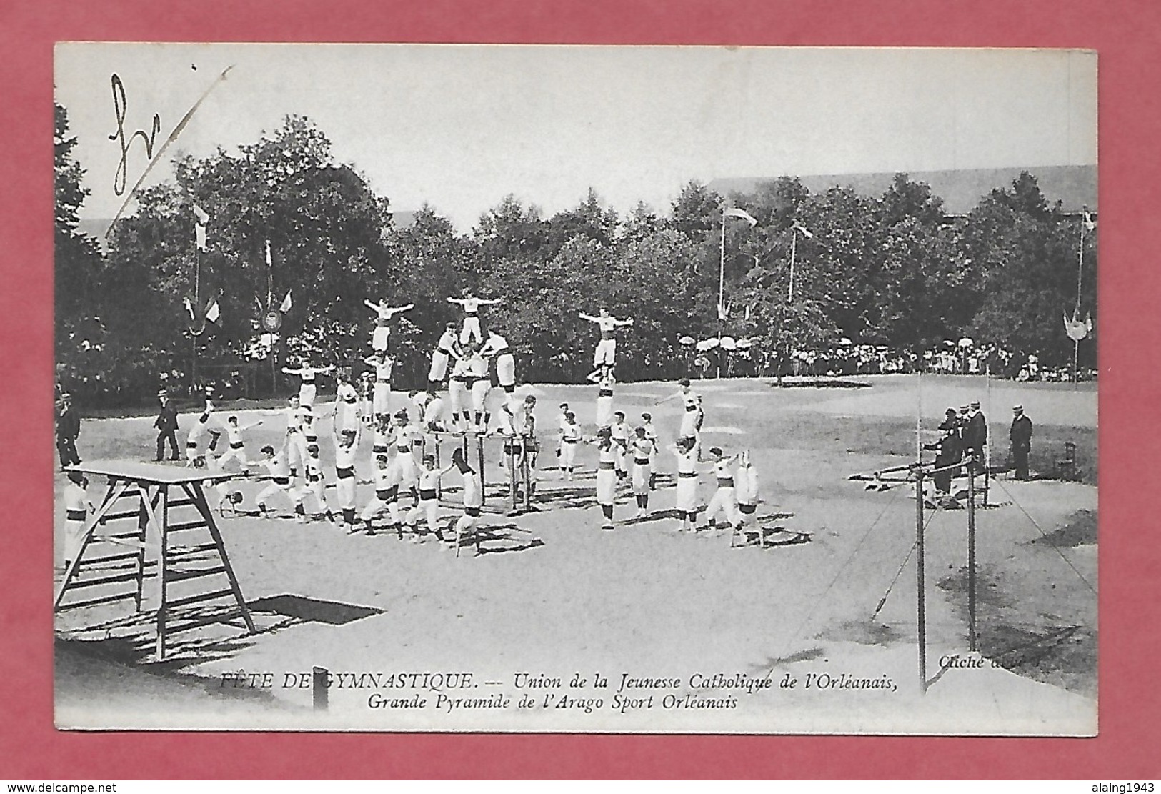 45 - Fête De Gymnastique. Orléans. Union De La Jeunesse Catholique De L’Orléanais : Grande Pyramide De L’Arago - Manifestations