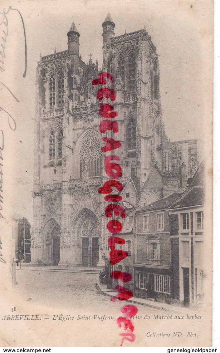 80 - ABBEVILLE - VERS EGLISE ST SAINT VULFRAN- VUE PRISE DU MARCHE AUX HERBES - CARTE PRECURSEUR  - SOMME - Abbeville