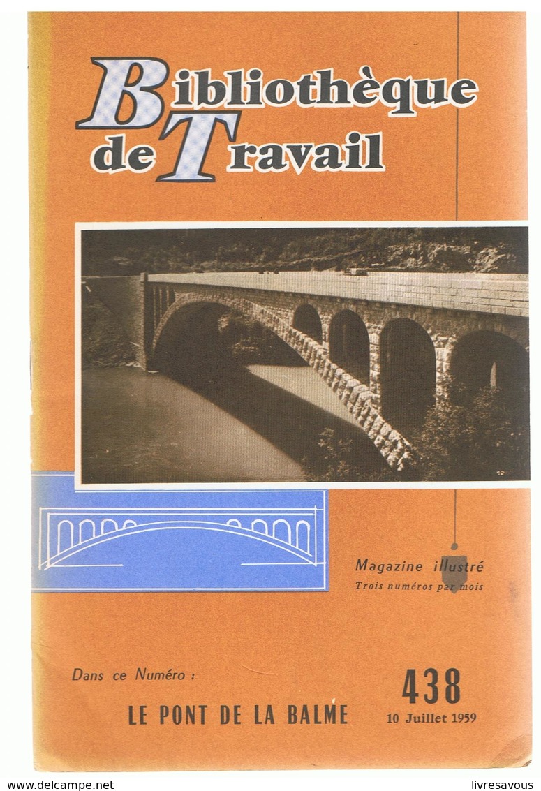 Le Pont De La Balme De Lucien Bagier-Bruno Bibliothèque Du Travail N°438 De Juillet 1959 - Géographie
