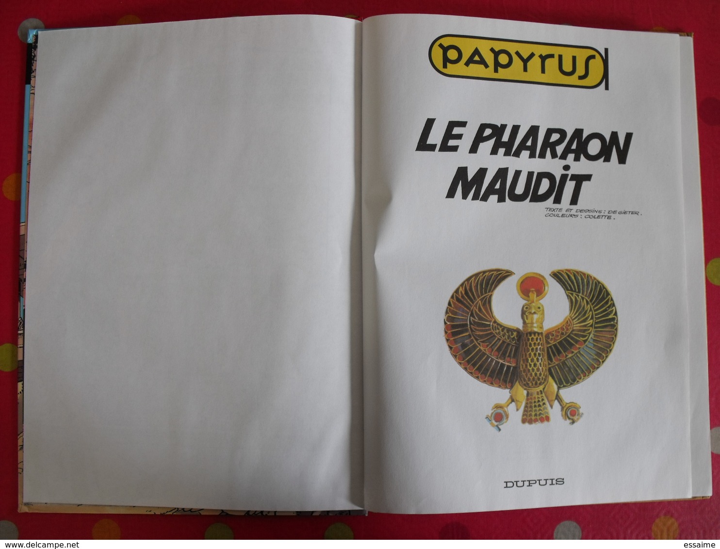 Papyrus 11. Le Pharaon Maudit. De Gieter. Dupuis 2000. Série Limitée - Papyrus