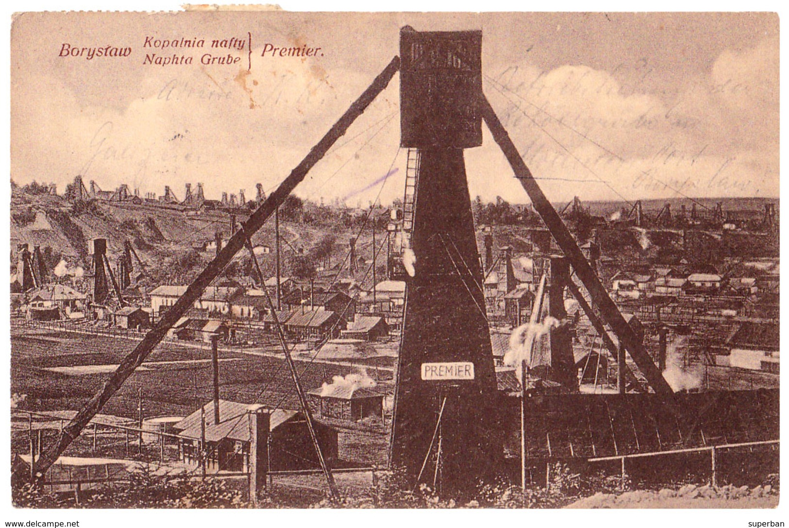 BORYSLAW : KOPALNIA NAFTY / NAPHTA GRUBE : PREMIER - PUITS De PÉTROLE / CRUDE OIL WELL - 1917 (ae443) - Ucrania