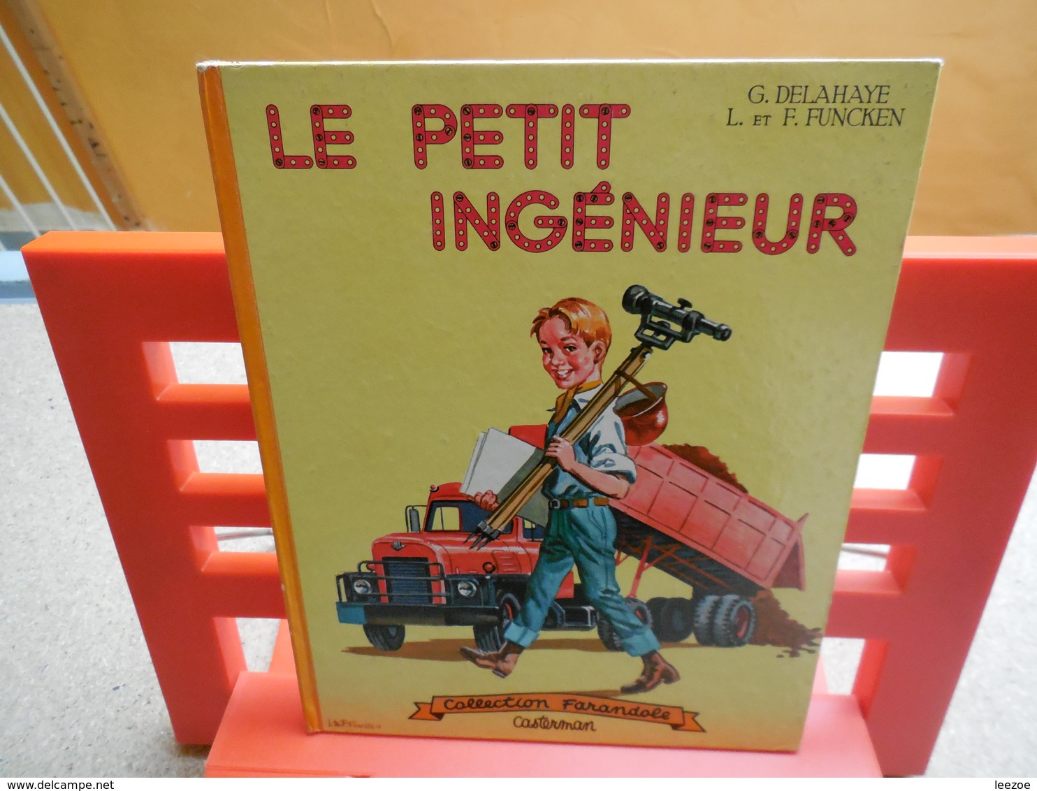 Collection Farandole Le Petit Ingénieur. Texte De Gilbert Delahaye, Illustration De Fred Et Liliane Funcken. ....3A0420 - Casterman