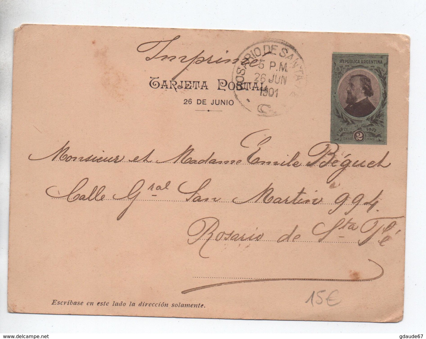 ARGENTINE / ARGENTINA - 26 DE JUNIO 1901 - CARTE ENTIER POSTAL De ROSARIO DE SANTA FE - Entiers Postaux