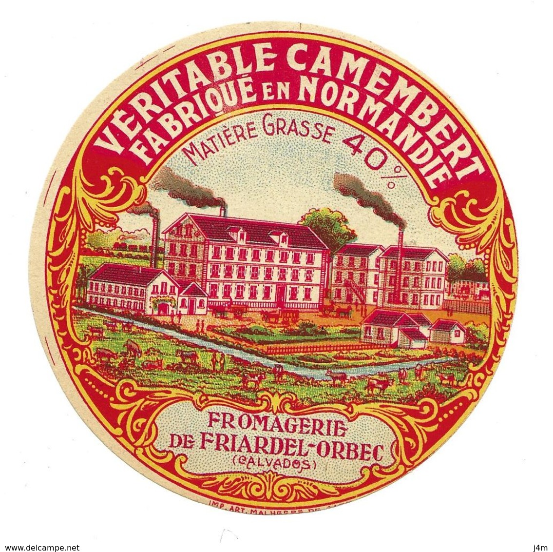 ETIQUETTE De FROMAGE..CAMEMBERT Fabriqué En NORMANDIE..Fromagerie De FRIARDEL à ORBEC ( Calvados 14) - Fromage