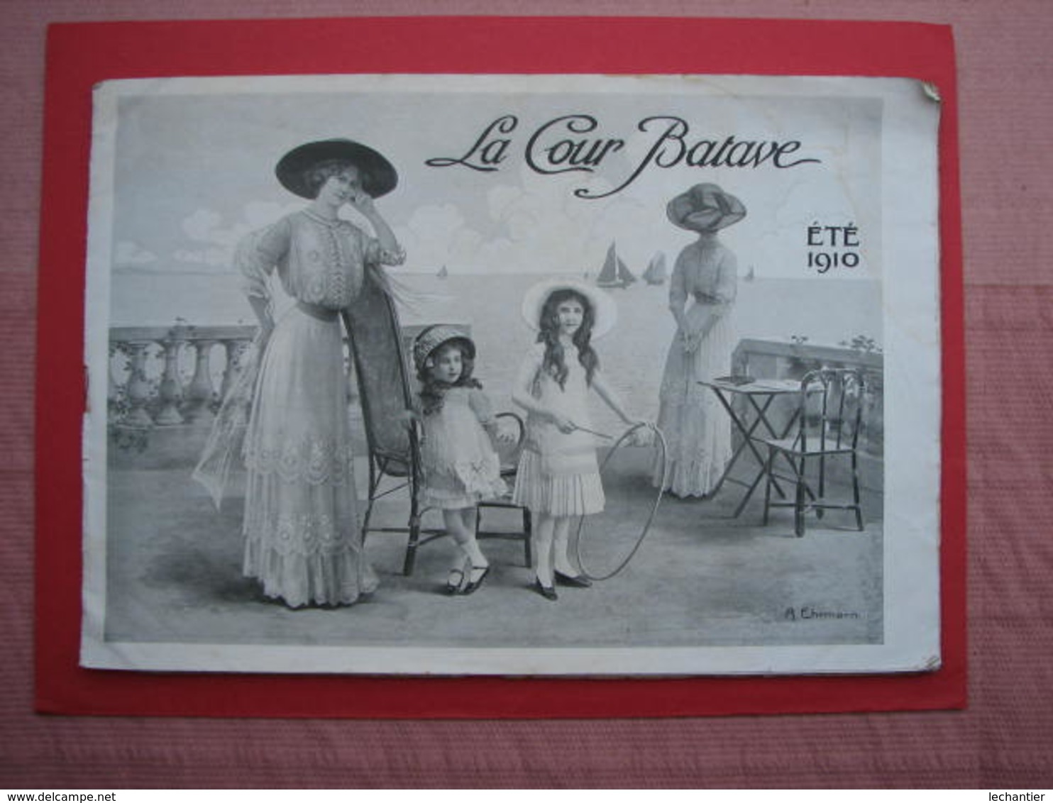 La Cour Batave  1910 Superbe Catalogue, Mode, Chapeaux, Femmes, Enfants, Première Communion T.B.E. - 1900-1940