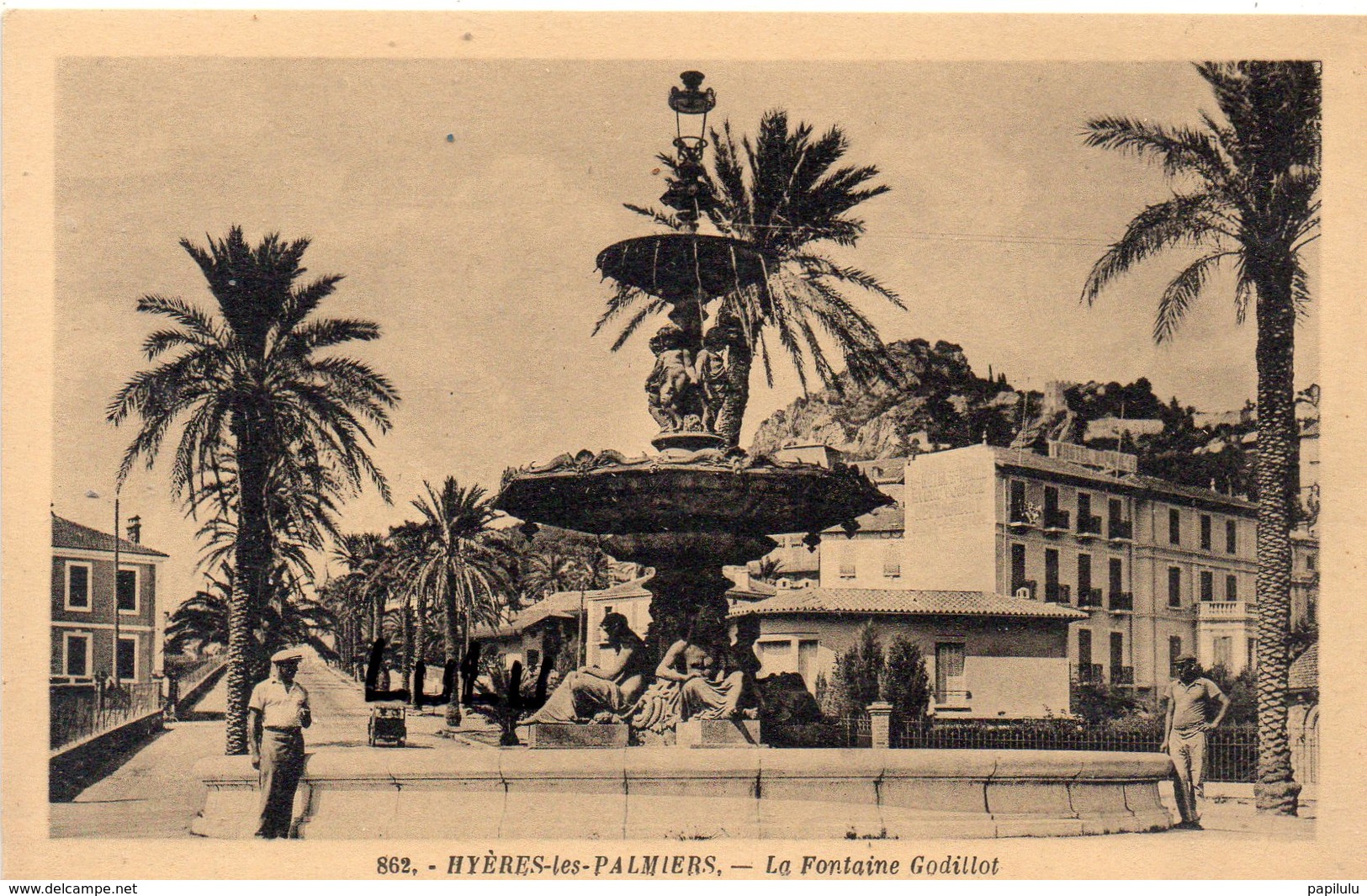 DEPT 83 : édit. La Cigogne N° 862 : Hyères Les Palmiers La Fontaine Godillot - Hyeres