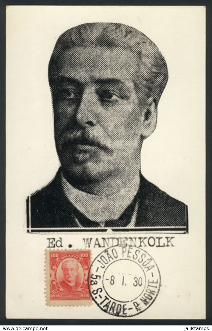 BRAZIL: Eduardo WANDENKOLK, Naval Officer And Politician, Maximum Card Of JA/1930, VF - Maximum Cards