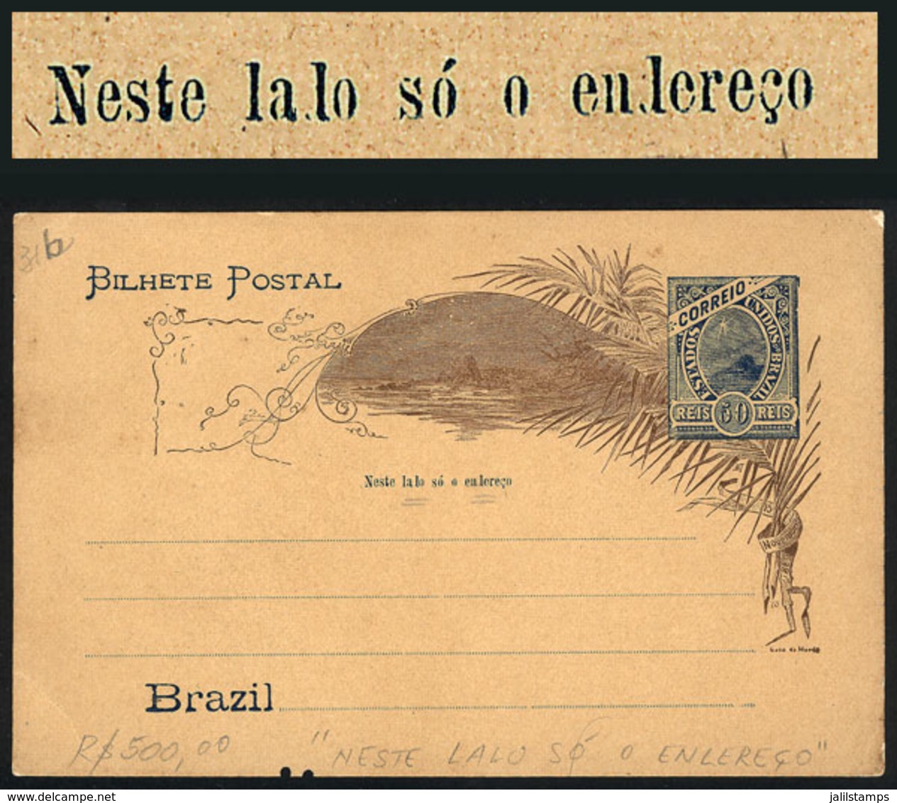 BRAZIL: RHM.BP-63, Postal Card With "NESTE LALO SÓ O ENLEREÇO" Variety, Minor Defect Below Else VF Quality!" - Ganzsachen