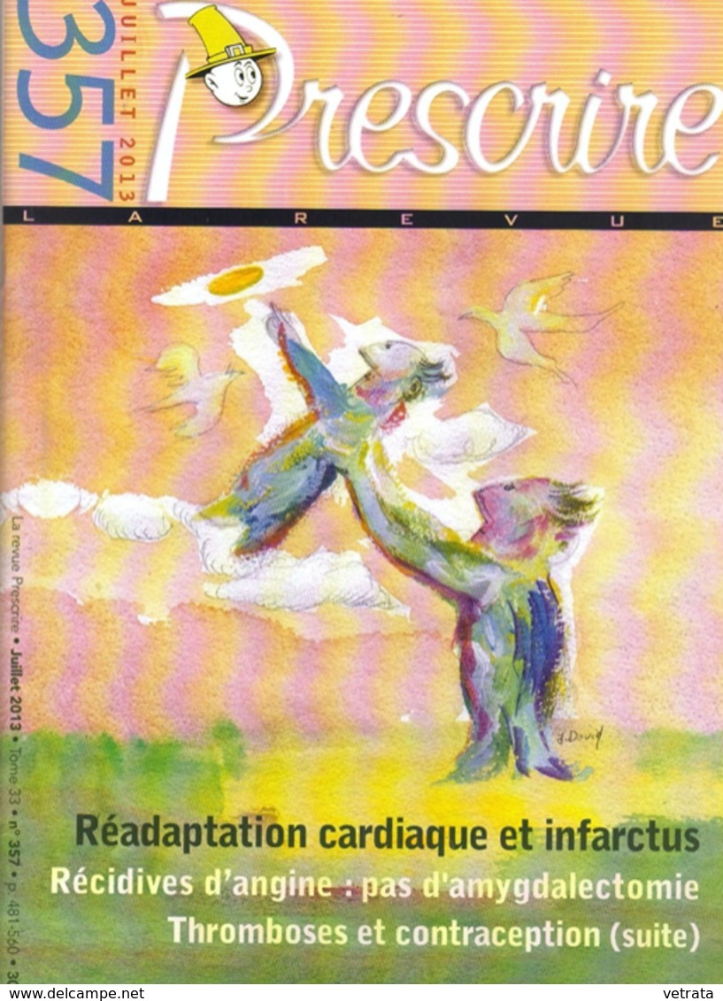 Prescrire N° 357 - Réadaptation Cardiaque Et Infarctus. 2013 - Medicina & Salud