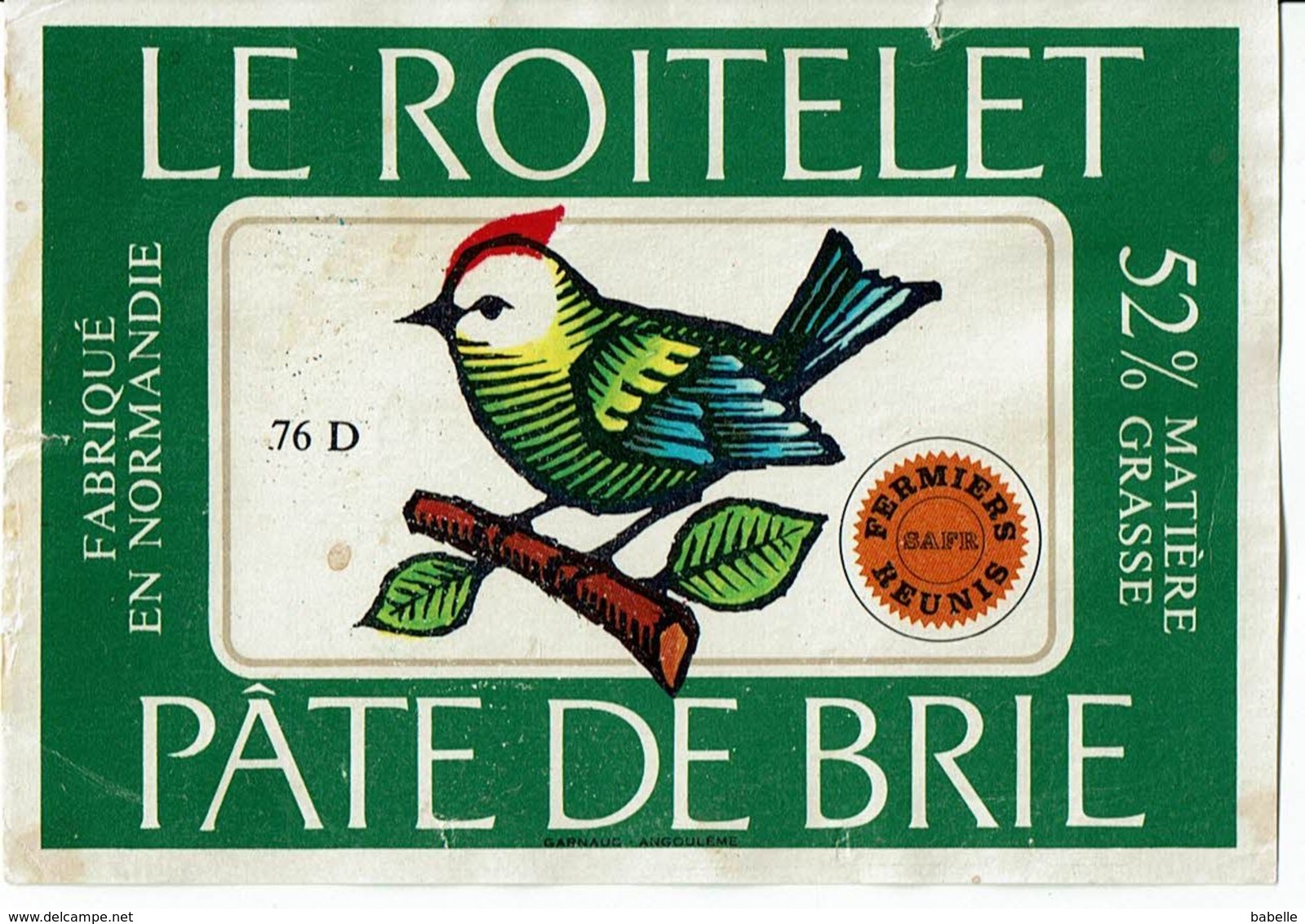 Et/ Pate De Brie " LE ROITELET "  52% - Fabriqué En Normandie (variante Angle Non Arrondi) - Fromage