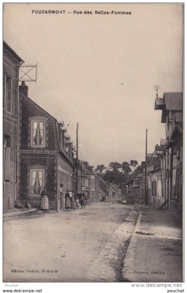 C8- 76) FOUCARMONT -  RUE  DES  BELLES  FEMMES   - (ANIMÉE - 2 SCANS) - Autres & Non Classés