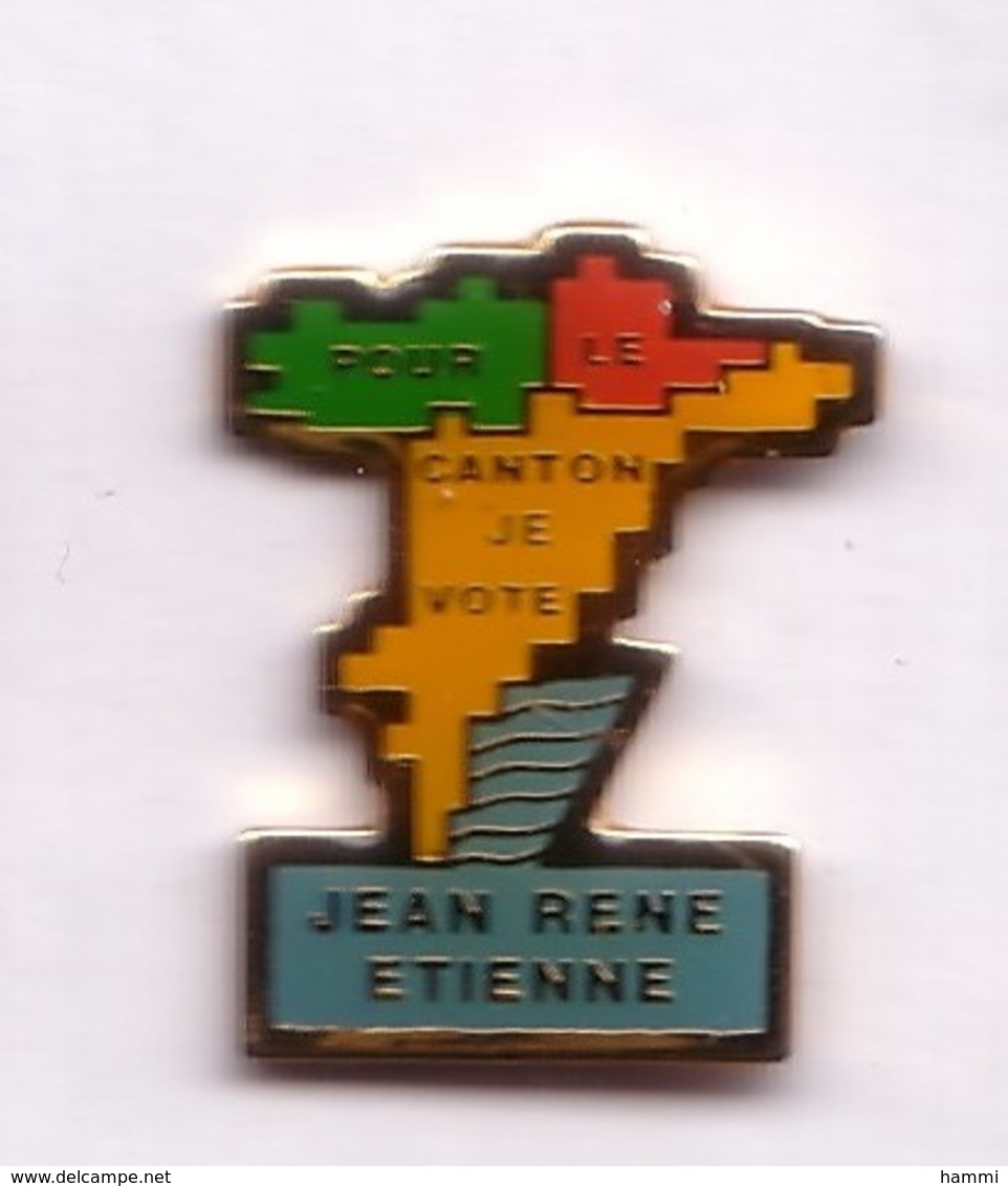 F05 Pin's Pour Le Canton Je Vote Jean René Etienne Bagnols-en-Forêt VAR Achat Immédiat - Berühmte Personen