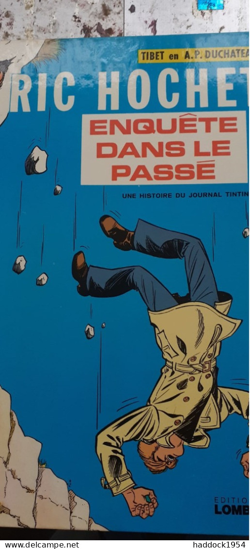 Enquête Dans Le Passé TIBET DUCHATEAU Le Lombard 1974 - Ric Hochet