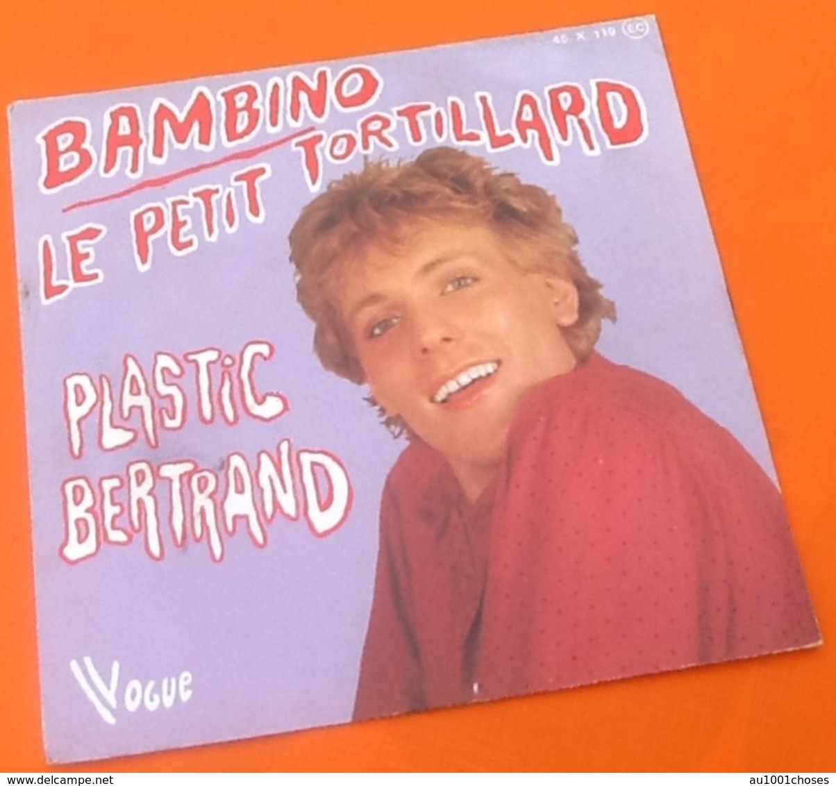 Vinyle 45 Tours Plastic Bertrand  Le Petit Tortillard (1978) - Otros - Canción Francesa