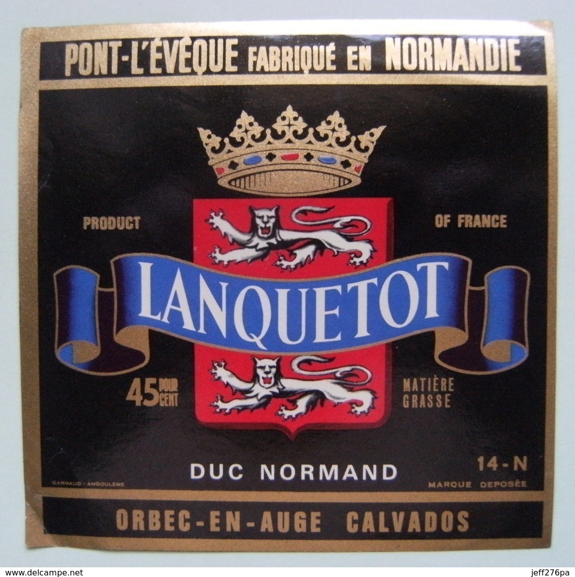 Etiquette Pont-l'Evêque - DUC NORMAND - Fromagerie Lanquetot à Orbec-en-Auge 14 - Normandie   A Voir ! - Fromage