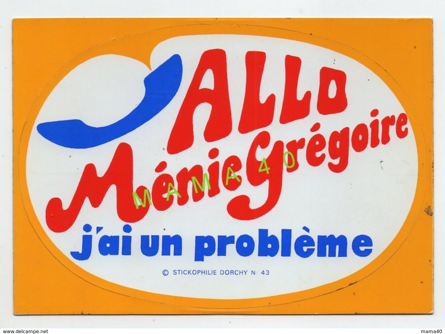 CARTE POSTALE - AUTO-COLLANT DORCHY - CELEBRITE RADIO RTL - MENIE GREGOIRE - ALLO J'AI UN PROBLEME - Femmes Célèbres