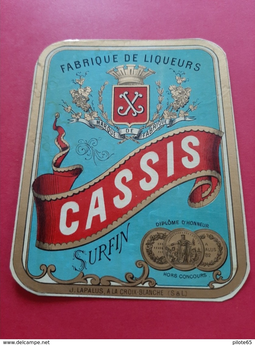 ETIQUETTE LITOGRAPHIEE / CASSIS SURFIN / FABRIQUE DE LIQUEURS  . J . LAPALUS, A LA CROIX - BLANCHE ( S & L ) - Autres & Non Classés