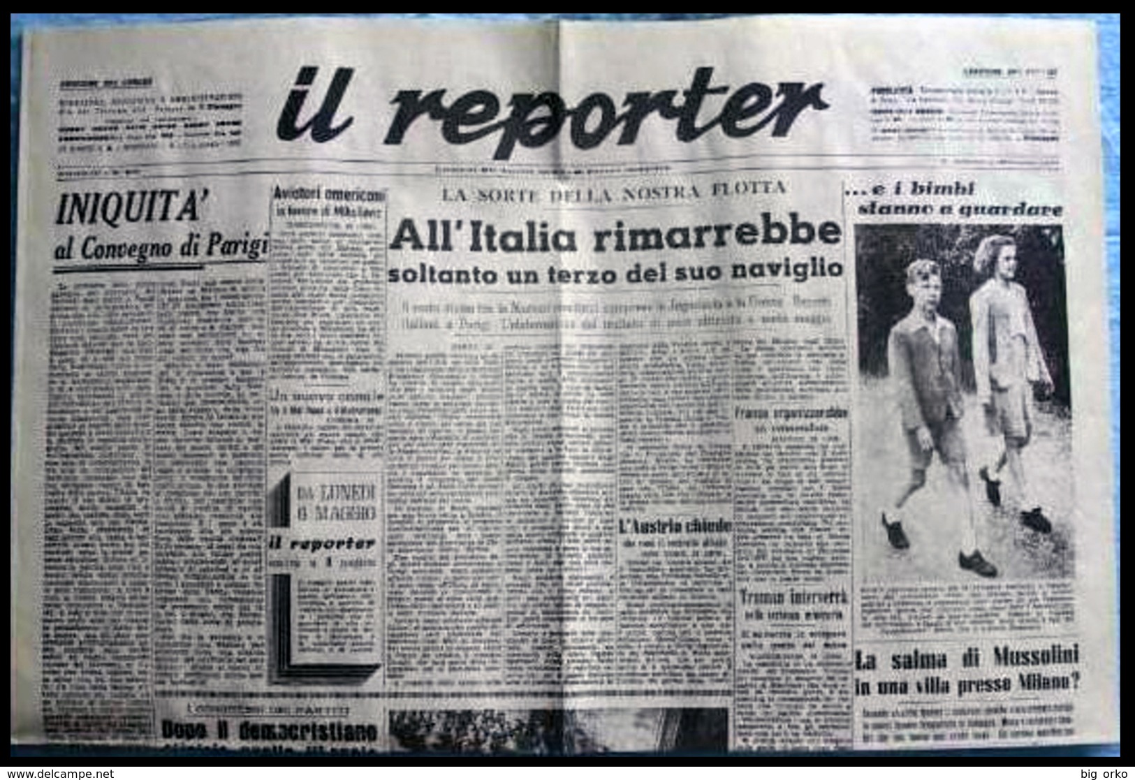 IL REPORTER (Roma) - 29 Aprile 1946 (Trafugamento Della Salma Di Mussolini - Cronache Di Roma) - Italien