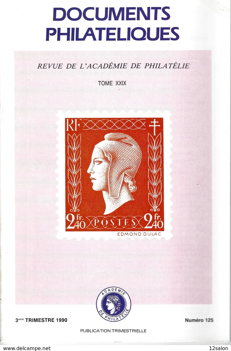 ACADEMIE DE PHILATELIE DOCUMENTS PHILATELIQUES  N° 125 +  Sommaire - Other & Unclassified