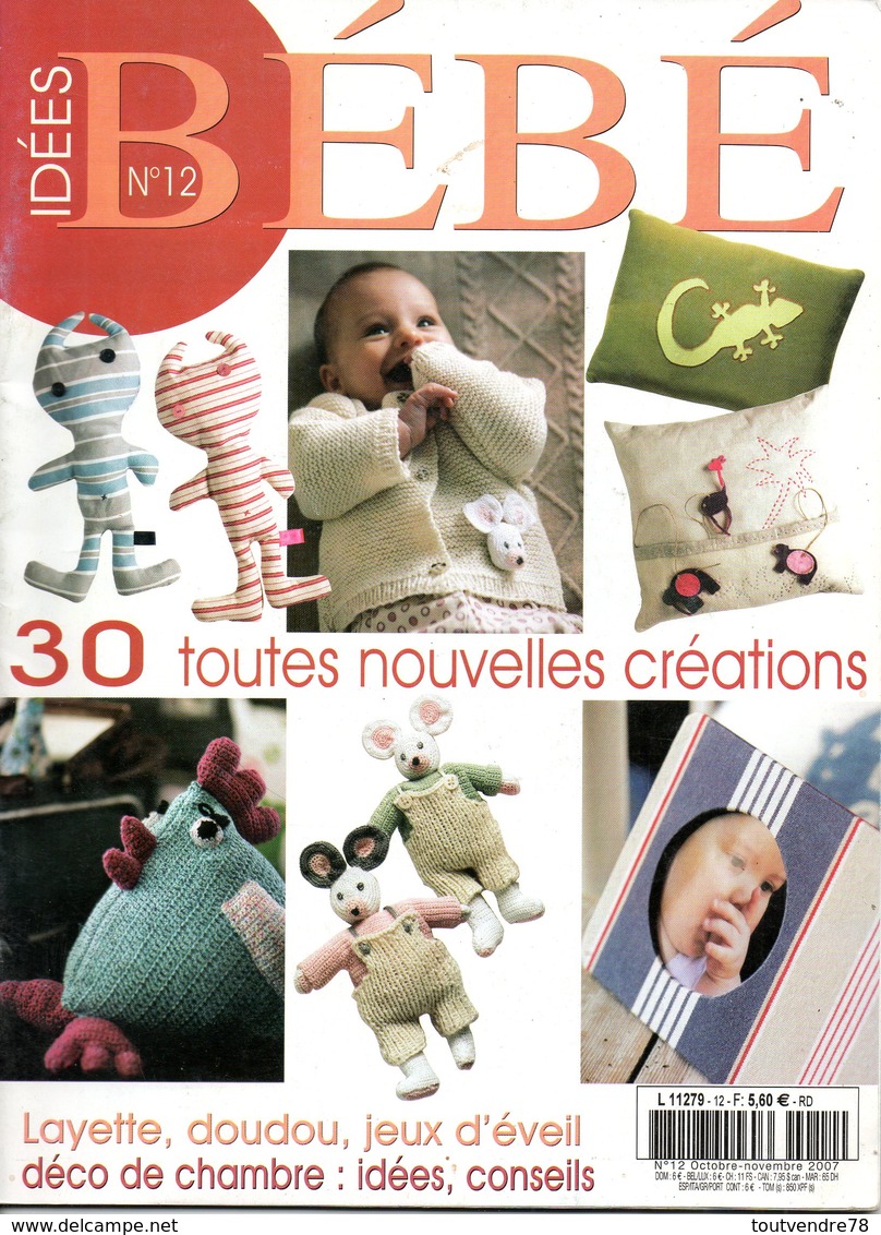 Tricot : Idées BEBE N°12 Layette , Doudou, Déco 10/2007 - Wol