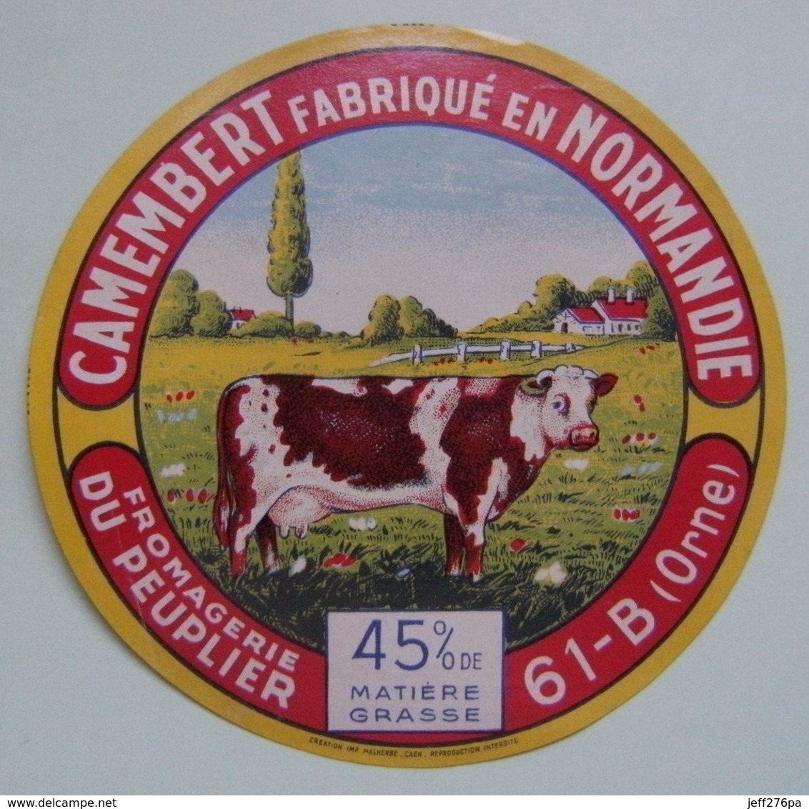 Etiquette Camembert - Vache Normande - Fromagerie Du Peuplier 61-B Normandie - Orne    A Voir ! - Fromage