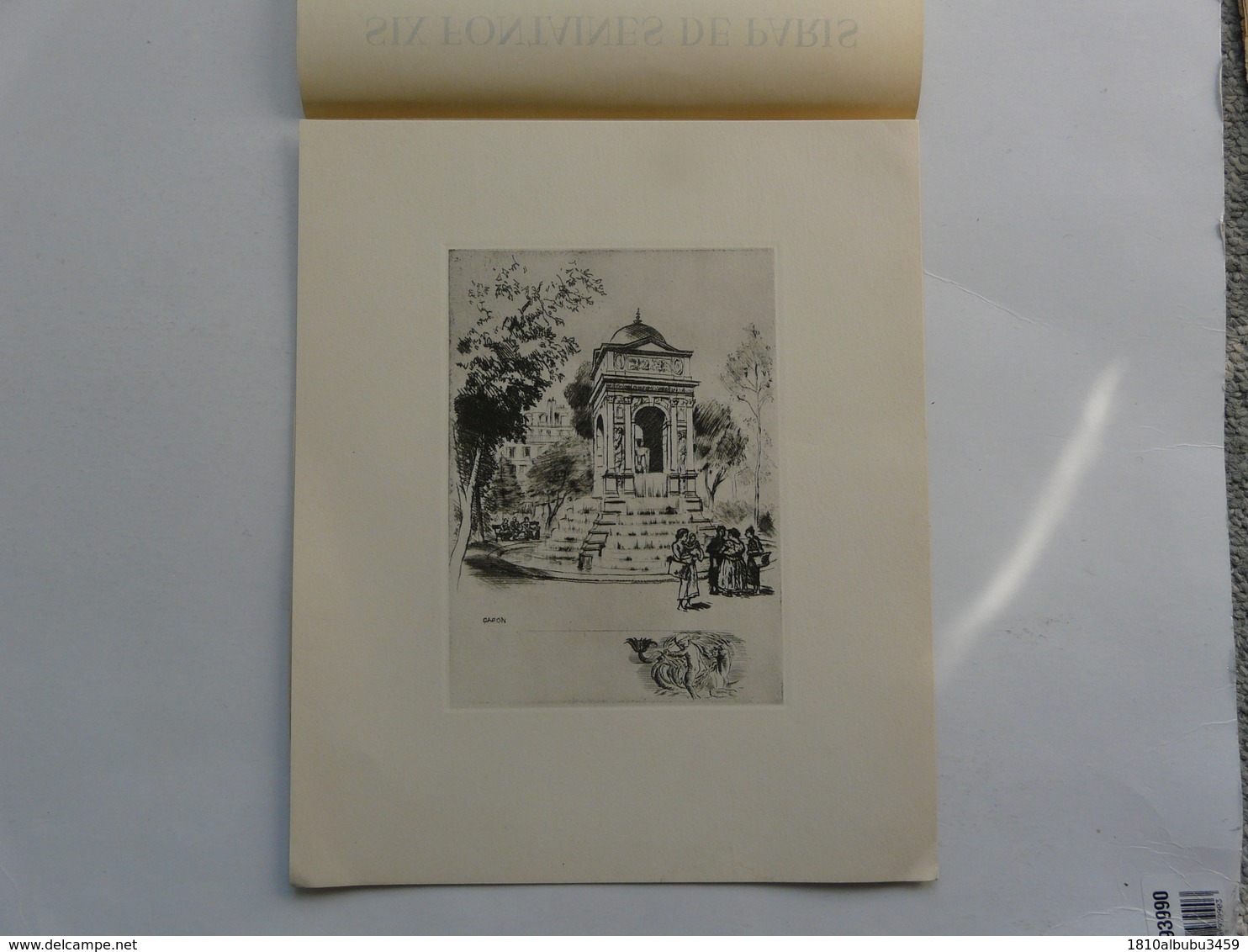 EAUX-FORTES De G. CAPON Accompagnées De POEMES De T. DEREME : Six Fontaines De PARIS - Stiche & Gravuren