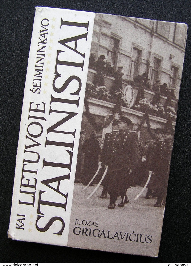 Lithuanian Book / Kai Lietuvoje šeimininkavo Stalinistai 1991 - Culture