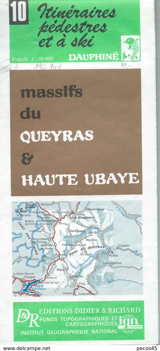 Carte DIDIER-RICHARD N° 10 : Massifs Du QUEYRAS & HAUTE-UBAYE - 1/50 000ème - 1986. - Cartes Topographiques