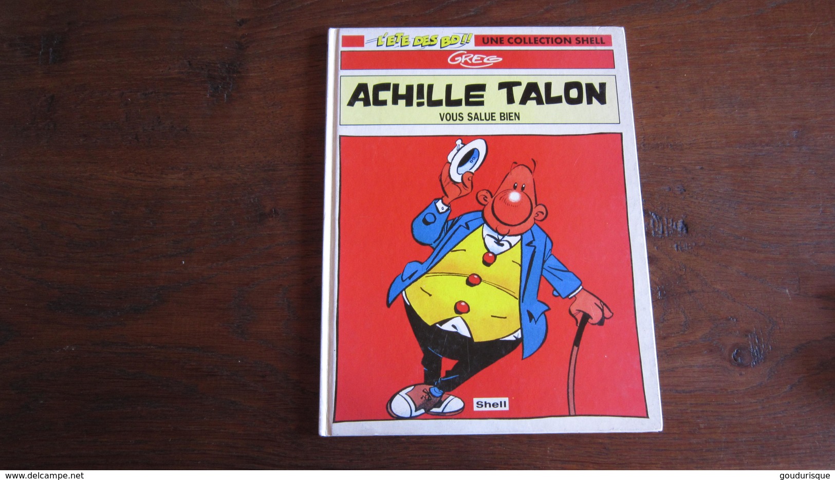 ACHILLE TALON VOUS SALUE BIEN  GREG PUBLICITAIRE SHELL - Achille Talon