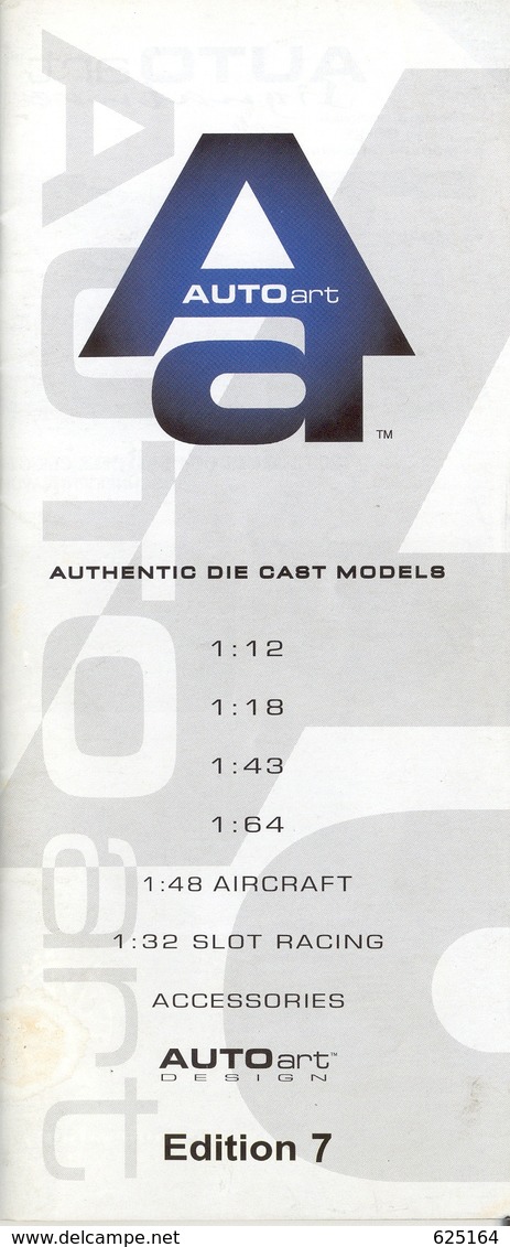 Catalogue AUTO ART Car Models 1/12 1/18 1/45 1/45 Aircraft 1/48 Slot 1/32 Ed 7 - Catalogues