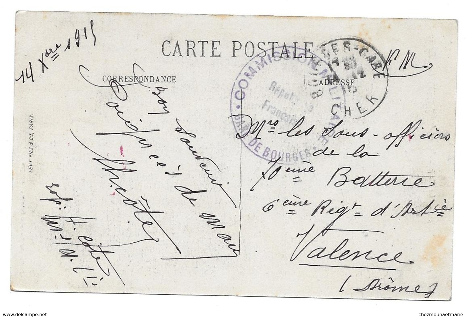 WWI COMMISSION MILITAIRE GARE DE BOURGES DE H COTE POUR SOUS OFF 6 RA VALENCE - CPA CORRESPONDANCE MILITAIRE - War 1914-18