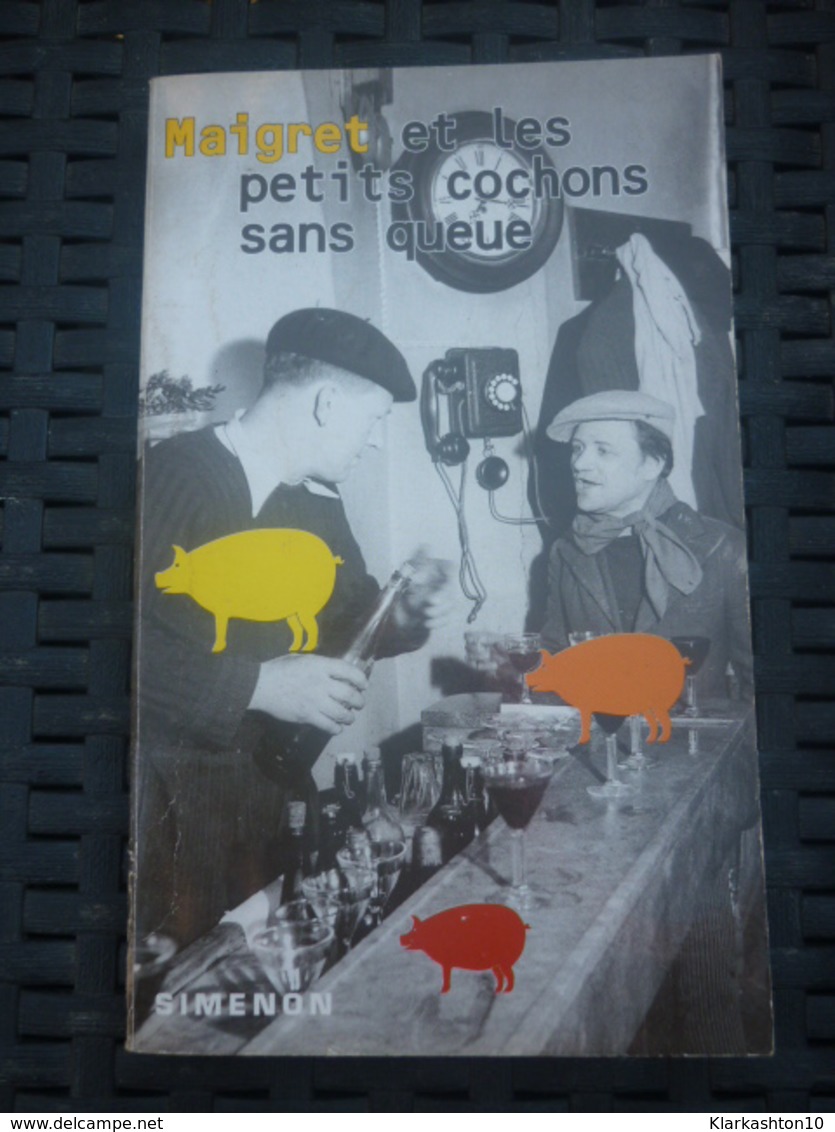 SIMENON: MAIGRET Et Les Petits Cochons Sans Queue / PRESSES DE LA CITE 1997 - Autres & Non Classés