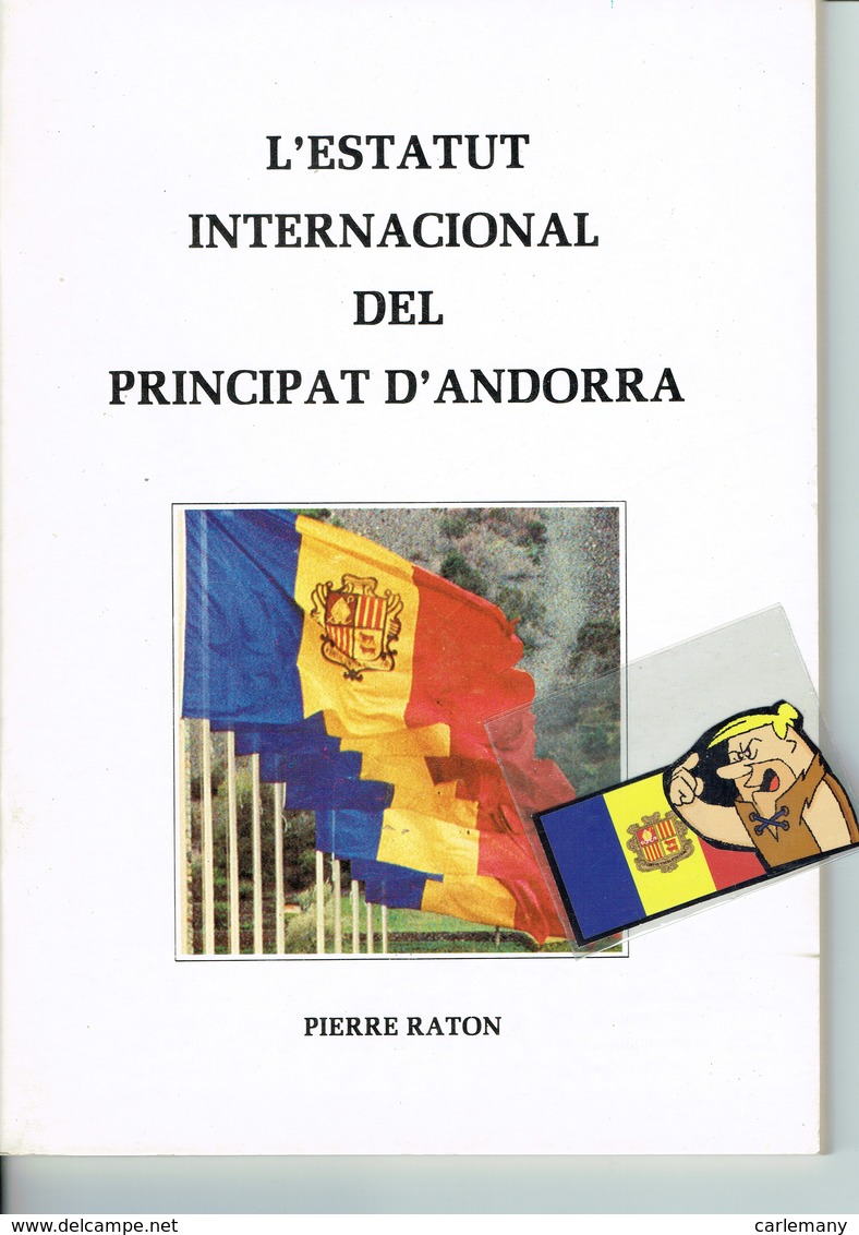 ANDORRA L'ESTATUT  INTERNACIONAL DEL PRINCIPAT D ANDORRA  1984 - 1950-Oggi