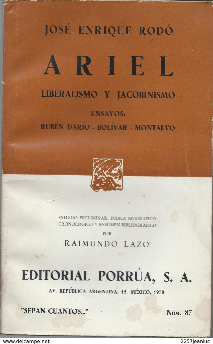 José Enrique Rodo - Ariel Liberalismo Y Jacobinismo  Editorial Porrua S.A  Argentina 1970 - Andere & Zonder Classificatie